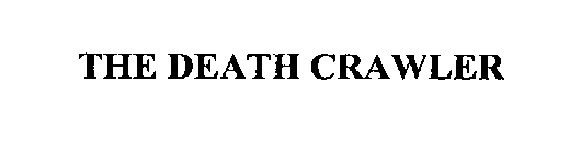 THE DEATH CRAWLER