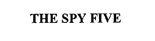 THE SPY FIVE