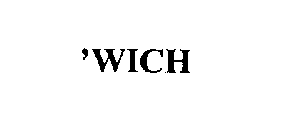 'WICH