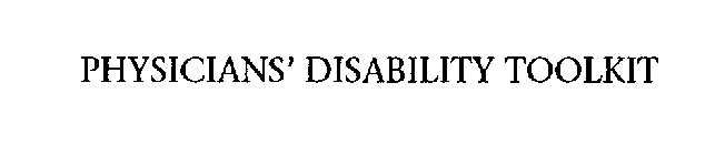 PHYSICIANS' DISABILITY TOOLKIT
