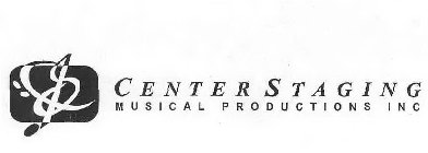 CENTER STAGING MUSICAL PRODUCTIONS INC