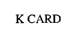 K CARD