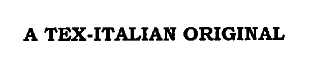 A TEX-ITALIAN ORIGINAL
