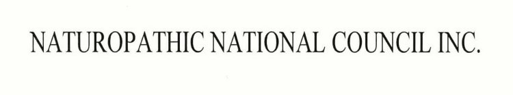 NATUROPATHIC NATIONAL COUNCIL INC.