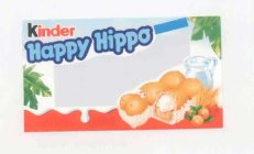 KINDER HAPPY HIPPO