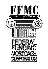 FFMC FEDERAL FUNDING MORTGAGE CORPORATION