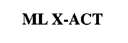 ML X-ACT