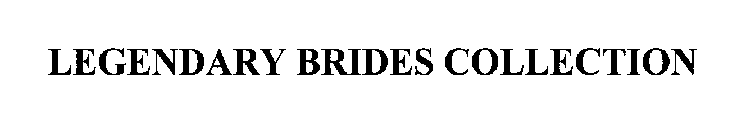 LEGENDARY BRIDES COLLECTION