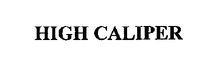 HIGH CALIPER