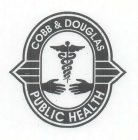 COBB & DOUGLAS PUBLIC HEALTH