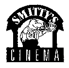 SMITTY'S CINEMA