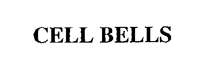 CELL BELLS