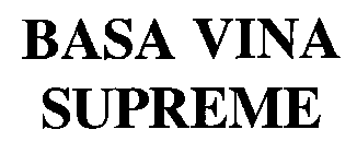 BASA VINA SUPREME