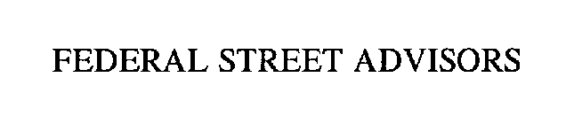 FEDERAL STREET ADVISORS