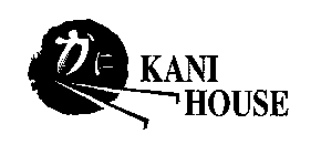 KANI HOUSE