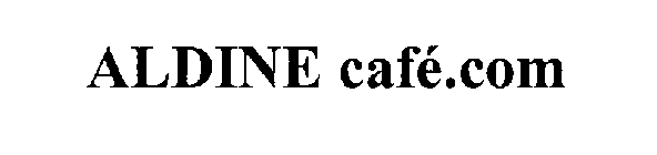 ALDINE CAFÉ.COM