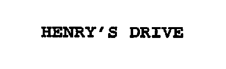 HENRY'S DRIVE