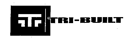 T TRI-BUILT