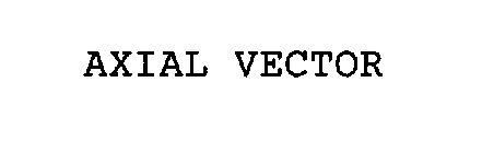 AXIAL VECTOR