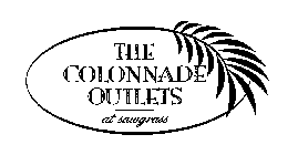 THE COLONNADE OUTLETS AT SAWGRASS