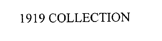 1919 COLLECTION