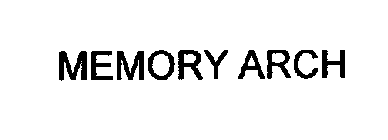 MEMORY ARCH
