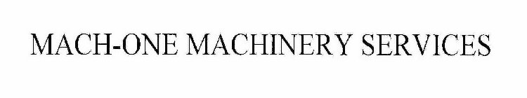 MACH-ONE MACHINERY SERVICES