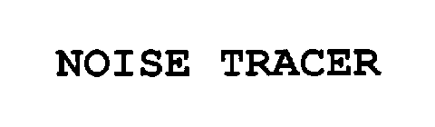NOISE TRACER