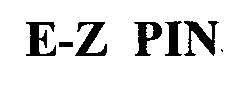 E-Z PIN