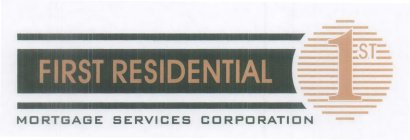 FIRST RESIDENTIAL 1ST MORTGAGE SERVICES CORPORATION