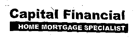 CAPITAL FINANCIAL HOME MORTGAGE SPECIALIST