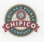 CHICAGO PICKLE COMPANY CHIPICO FAMOUS FOR FLAVOR SINCE 1925