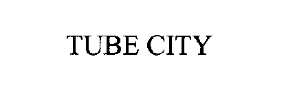 TUBE CITY