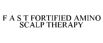 F A S T FORTIFIED AMINO SCALP THERAPY