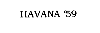 HAVANA '59