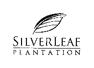 SILVERLEAF PLANTATION