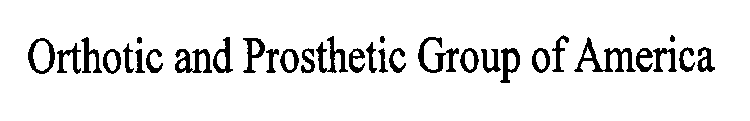 ORTHOTIC AND PROSTHETIC GROUP OF AMERICA