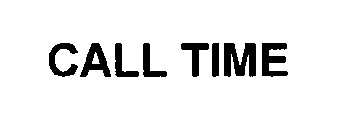 CALL TIME