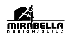 MIRABELLA DESIGN/BUILD