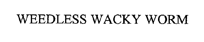 WEEDLESS WACKY WORM