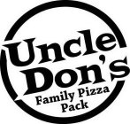 UNCLE DON'S FAMILY PIZZA PACK