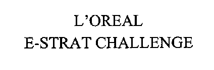 L'OREAL E-STRAT CHALLENGE