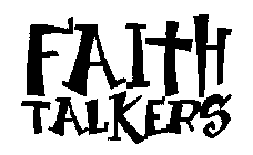 FAITH TALKERS