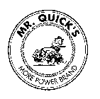 MR.  QUICK'S MORE POWER BRAND