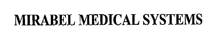 MIRABEL MEDICAL SYSTEMS