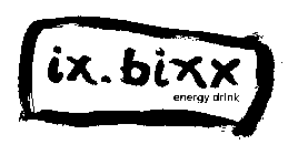 IX.BIXX ENERGY DRINK