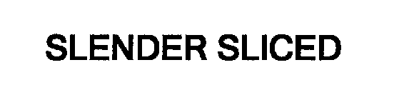 SLENDER SLICED