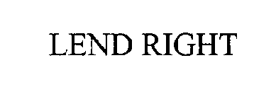 LEND RIGHT