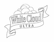 WHITE CLOUD ULTRA