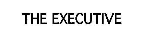 THE EXECUTIVE